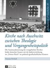 Buchcover Kirche nach Auschwitz zwischen Theologie und Vergangenheitspolitik