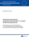 Buchcover Die Relevanz der «Business Judgement Rule» (§ 93 Abs. 1 S. 2 AktG) für die Vorstandsuntreue