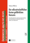 Buchcover Die volkswirtschaftlichen Kosten gefährlichen Konsums