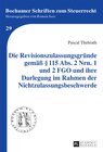 Buchcover Die Revisionszulassungsgründe gemäß § 115 Abs. 2 Nrn. 1 und 2 FGO und ihre Darlegung im Rahmen der Nichtzulassungsbeschw