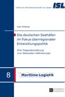 Buchcover Die deutschen Seehäfen im Fokus überregionaler Entwicklungspolitik