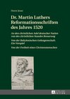 Buchcover Dr. Martin Luthers Reformationsschriften des Jahres 1520
