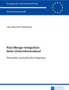 Buchcover Post Merger Integration beim Unternehmenskauf