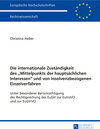 Buchcover Die internationale Zuständigkeit des «Mittelpunkts der hauptsächlichen Interessen» und von insolvenzbezogenen Einzelverf