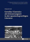 Buchcover Gernika / «Guernica» als Erinnerungsort in der spanischsprachigen Literatur