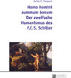 Buchcover Homo homini summum bonum- Der zweifache Humanismus des F.C.S. Schiller