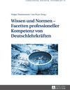 Buchcover Wissen und Normen – Facetten professioneller Kompetenz von Deutschlehrkräften