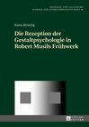 Buchcover Die Rezeption der Gestaltpsychologie in Robert Musils Frühwerk