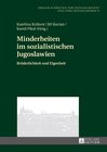 Buchcover Minderheiten im sozialistischen Jugoslawien