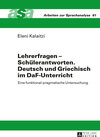 Buchcover Lehrerfragen – Schülerantworten. Deutsch und Griechisch im DaF-Unterricht