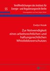 Buchcover Zur Notwendigkeit eines arbeitsrechtlichen und haftungsrechtlichen Whistleblowerschutzes