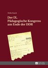 Buchcover Der IX. Pädagogische Kongress am Ende der DDR