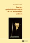 Buchcover Goethes «Wahlverwandtschaften» im 21. Jahrhundert gelesen