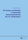Buchcover Die Sorben und Wenden in deutschen Konversationslexika des 19. Jahrhunderts