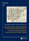 Buchcover Spanische Städte und Landschaften in der deutschen (Reise)Literatur / Ciudades y paisajes españoles en la literatura (de