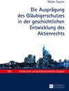 Buchcover Die Ausprägung des Gläubigerschutzes in der geschichtlichen Entwicklung des Aktienrechts
