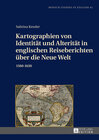 Buchcover Kartographien von Identität und Alterität in englischen Reiseberichten über die Neue Welt