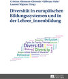 Buchcover Diversität in europäischen Bildungssystemen und in der Lehrer_innenbildung