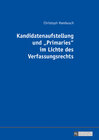 Buchcover Kandidatenaufstellung und «Primaries» im Lichte des Verfassungsrechts