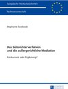 Buchcover Das Güterichterverfahren und die außergerichtliche Mediation