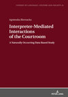 Buchcover Interpreter-Mediated Interactions of the Courtroom