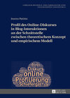 Buchcover Profil des Online-Diskurses in Blog-Interaktionen an der Schnittstelle zwischen theoretischem Konzept und empirischem Mo