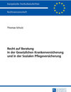 Buchcover Recht auf Beratung in der Gesetzlichen Krankenversicherung und in der Sozialen Pflegeversicherung