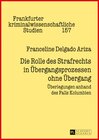 Buchcover Die Rolle des Strafrechts in Übergangsprozessen ohne Übergang