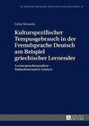 Buchcover Kulturspezifischer Tempusgebrauch in der Fremdsprache Deutsch am Beispiel griechischer Lernender