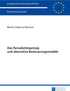 Buchcover Das Periodizitätsprinzip und alternative Besteuerungsmodelle