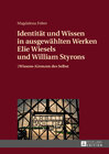 Buchcover Identität und Wissen in ausgewählten Werken Elie Wiesels und William Styrons