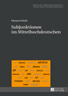 Buchcover Subjunktionen im Mittelhochdeutschen