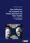 Buchcover Zum Politischen der Dramatik von Thomas Bernhard und Peter Handke