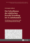 Buchcover Der Schreibusus der städtischen Kanzlei Straubing im 14. Jahrhundert