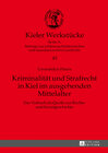 Buchcover Kriminalität und Strafrecht in Kiel im ausgehenden Mittelalter