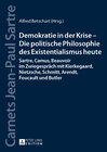 Buchcover Demokratie in der Krise – Die politische Philosophie des Existentialismus heute
