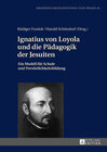 Buchcover Ignatius von Loyola und die Pädagogik der Jesuiten