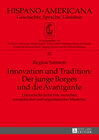 Buchcover Innovation und Tradition: Der junge Borges und die Avantgarde