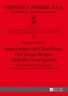 Buchcover Innovation und Tradition: Der junge Borges und die Avantgarde