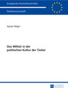 Buchcover Das Militär in der politischen Kultur der Türkei