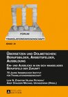 Buchcover Übersetzen und Dolmetschen: Berufsbilder, Arbeitsfelder, Ausbildung. Ein- und Ausblicke in ein sich wandelndes Berufsfel