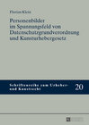 Buchcover Personenbilder im Spannungsfeld von Datenschutzgrundverordnung und Kunsturhebergesetz