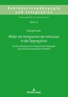 Buchcover Wider die Integration der Inklusion in die Segregation