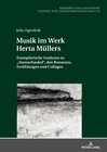 Musik im Werk Herta Müllers width=