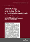 Buchcover Arnold Zweig und Stefan Zweig in der Zwischenkriegszeit
