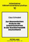 Buchcover Zur ökonomischen Analyse der Gewerkschaften in der Bundesrepublik Deutschland