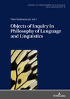 Buchcover Objects of Inquiry in Philosophy of Language and Linguistics