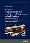 Buchcover Diagnose von Lesekompetenz aus Sicht von Lehrpersonen im Fach Deutsch