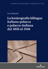 Buchcover La lessicografia bilingue italiano-polacca e polacco-italiana dal 1856 al 1946
