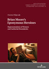 Buchcover Brian Moore’s Eponymous Heroines